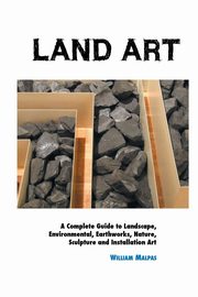 ksiazka tytu: LAND ART autor: Malpas William