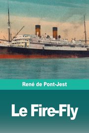 Le Fire-Fly, de Pont-Jest Ren