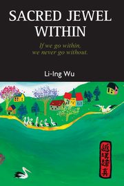 Sacred Jewel Within, Wu Li-Ing