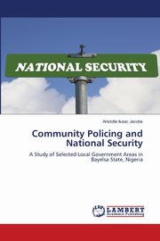 Community Policing and National Security, Jacobs Aristotle Isaac