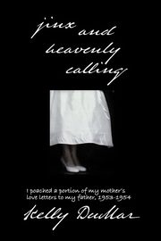 jinx and heavenly calling, DuMar Kelly