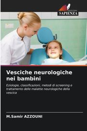 Vesciche neurologiche nei bambini, AZZOUNI M.Samir