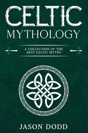 Celtic Mythology, Dodd Jason