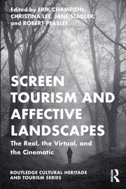 Screen Tourism and Affective Landscapes, 
