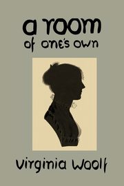 A Room of One's Own, Woolf Virginia