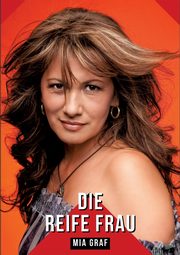 Die reife Frau, Graf Mia