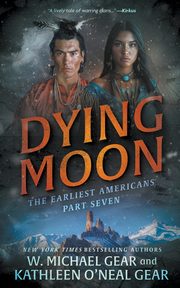 Dying Moon, Gear W. Michael