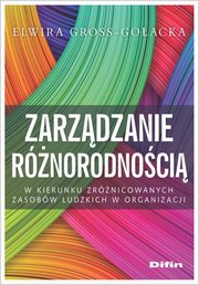 ksiazka tytu: Zarzdzanie rnorodnoci autor: Gross-Goacka Elwira