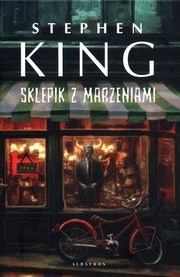 ksiazka tytu: Sklepik z marzeniami autor: King Stephen
