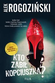 Kto zabi Kopciuszka?, Rogoziski Alek