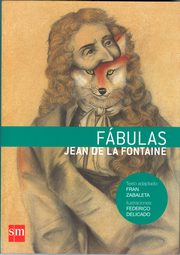 ksiazka tytu: Fabulas autor: La Fontaine Jean de, Zabaleta Fran, Delicado Federico