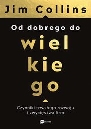 ksiazka tytu: Od dobrego do wielkiego autor: Collins Jim