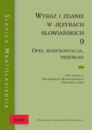 ksiazka tytu: Slavica Wratislaviensia CLXV Wyraz i zdanie w jzykach sowiaskich 9. Opis, konfrontacja, przekad autor: 