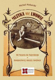 Muzyka we Lwowie, Piekarski Micha