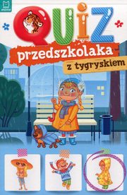 ksiazka tytu: Quiz przedszkolaka z tygryskiem autor: 