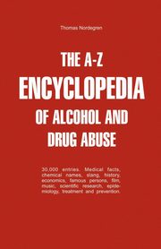 ksiazka tytu: The A-Z Encyclopedia of Alcohol and Drug Abuse autor: Nordegren Thomas