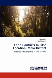 ksiazka tytu: Land Conflicts in Likia Location, Molo District autor: Baraza Luke