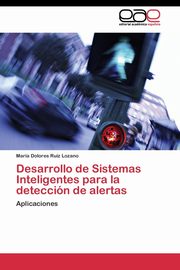 Desarrollo de Sistemas Inteligentes para la deteccin de alertas, Ruiz Lozano Mara Dolores