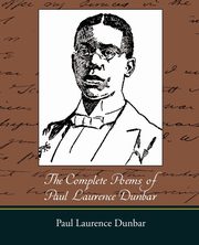 The Complete Poems of Paul Laurence Dunbar, Dunbar Paul Laurence