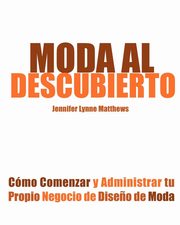 Moda Al Descubierto, Matthews Jennifer Lynne