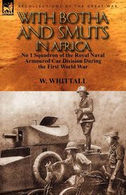 With Botha and Smuts in Africa, Whittall W.