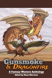 Gunsmoke & Dragonfire, 