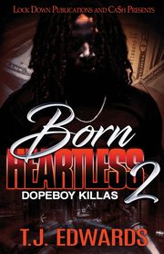 Born Heartless 2, Edwards T.J.