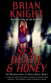 Sex, Death, & Honey, Knight Brian