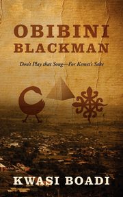 Obibini Blackman, Boadi Kwasi