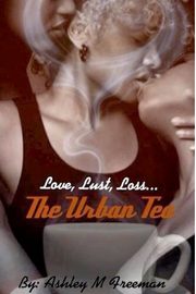 The Urban Tea, Freeman Ashley M