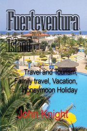 Fuerteventura Island, John Knight