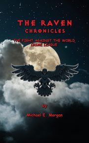 The Raven Chronicles, Morgan Michael E E.