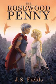 The Rosewood Penny, Fields J.S.