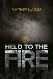 Held to the Fire, Flagler Matthew