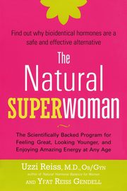 The Natural Superwoman, Reiss M. D. OB/GYN Uzzi