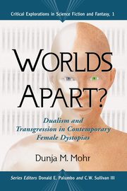 Worlds Apart?, Mohr Dunja M.