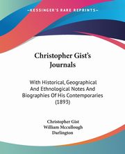 Christopher Gist's Journals, Gist Christopher