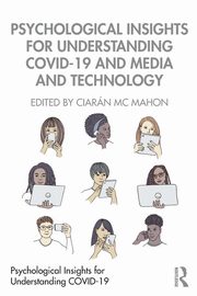 Psychological Insights for Understanding COVID-19 and Media and Technology, 