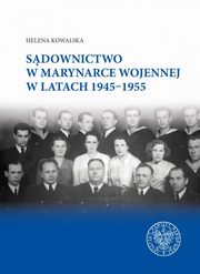 ksiazka tytu: Sdownictwo w Marynarce Wojennej w latach 1945-1955 autor: Kowalska Helena