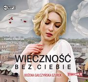 ksiazka tytu: Wieczno bez ciebie autor: Gaczyska-Szurek Boena