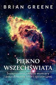 ksiazka tytu: Pikno wszechwiata autor: Greene Brian