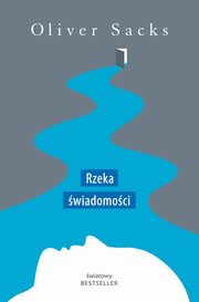 ksiazka tytu: Rzeka wiadomoci autor: Sacks Oliver