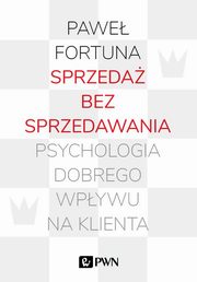 Sprzeda bez sprzedawania, Fortuna Pawe