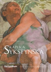 ksiazka tytu: Kaplica Sykstyska autor: Paolucci Antonio