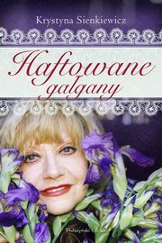 ksiazka tytu: Haftowane gagany autor: Sienkiewicz Krystyna