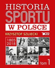 Historia sportu w Polsce, Szujecki Krzysztof