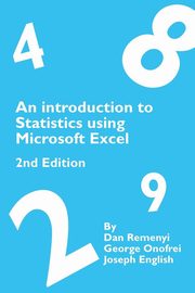 ksiazka tytu: An Introduction to Statistics using Microsoft Excel 2nd Edition autor: Remenyi Dan