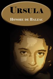 Ursula, Balzac Honore de