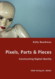 Pixels, Parts & Pieces, Boudreau Kelly