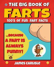 The Big Book Of Farts, Carlisle James